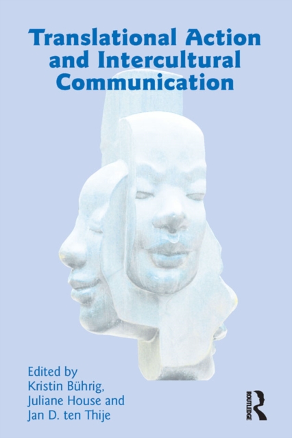 Translational Action and Intercultural Communication, PDF eBook