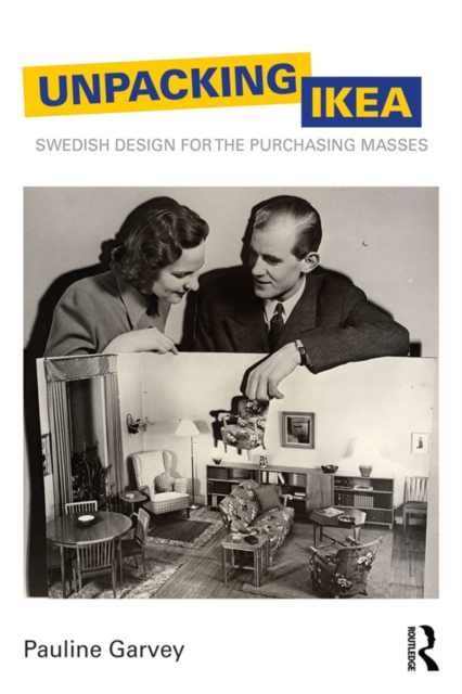 Unpacking IKEA : Swedish Design for the Purchasing Masses, PDF eBook
