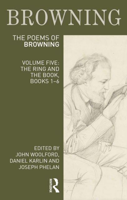 The Poems of Robert Browning: Volume Five : The Ring and the Book, Books 1-6, PDF eBook