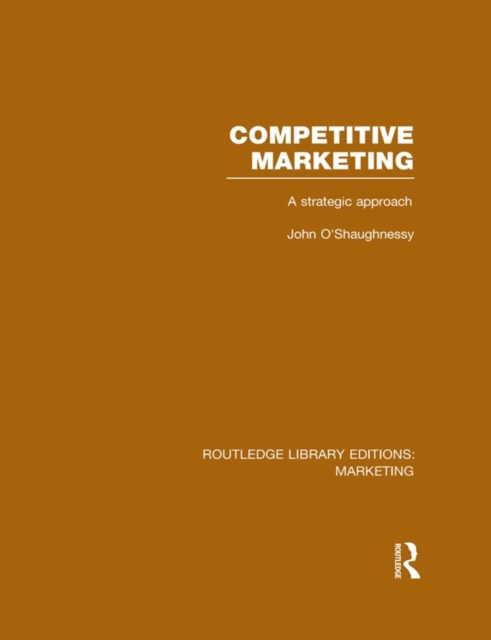Competitive Marketing (RLE Marketing) : A Strategic Approach, EPUB eBook