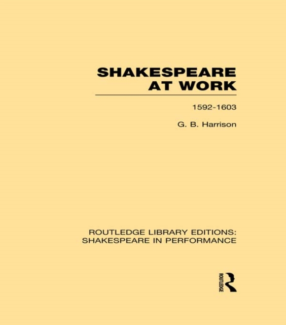 Shakespeare at Work, 1592-1603, PDF eBook