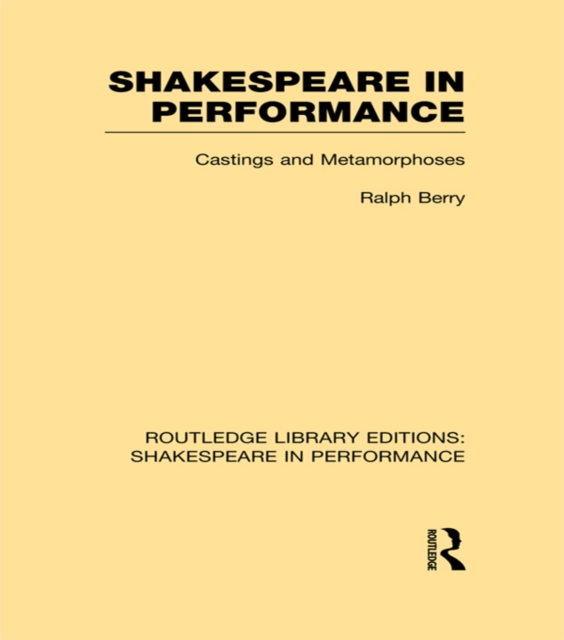 Shakespeare in Performance : Castings and Metamorphoses, EPUB eBook