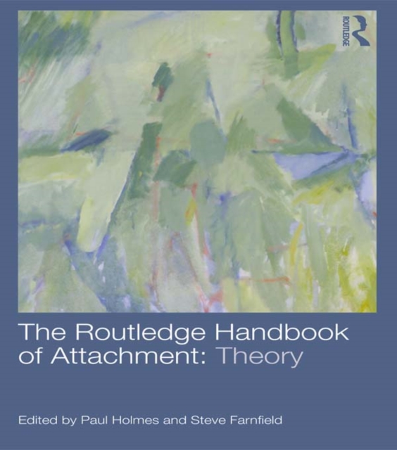 The Routledge Handbook of Attachment: Theory, PDF eBook