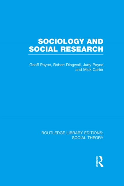 Sociology and Social Research (RLE Social Theory), PDF eBook