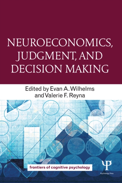 Neuroeconomics, Judgment, and Decision Making, PDF eBook