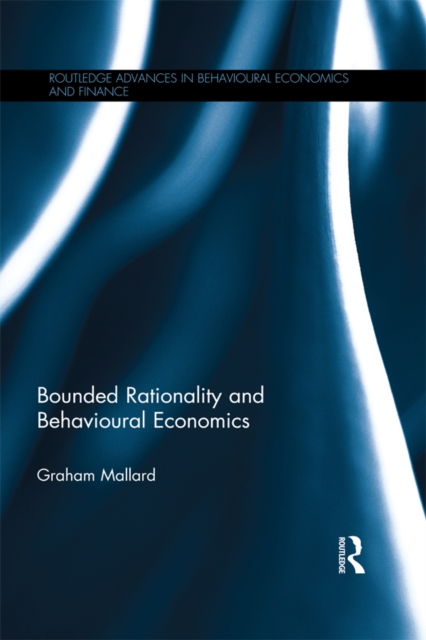 Bounded Rationality and Behavioural Economics, PDF eBook