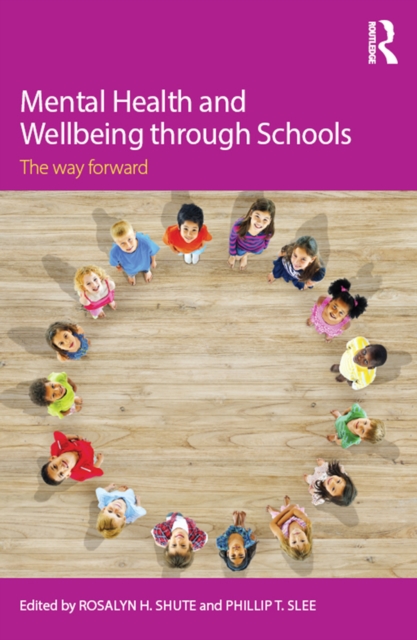Mental Health and Wellbeing through Schools : The Way Forward, EPUB eBook