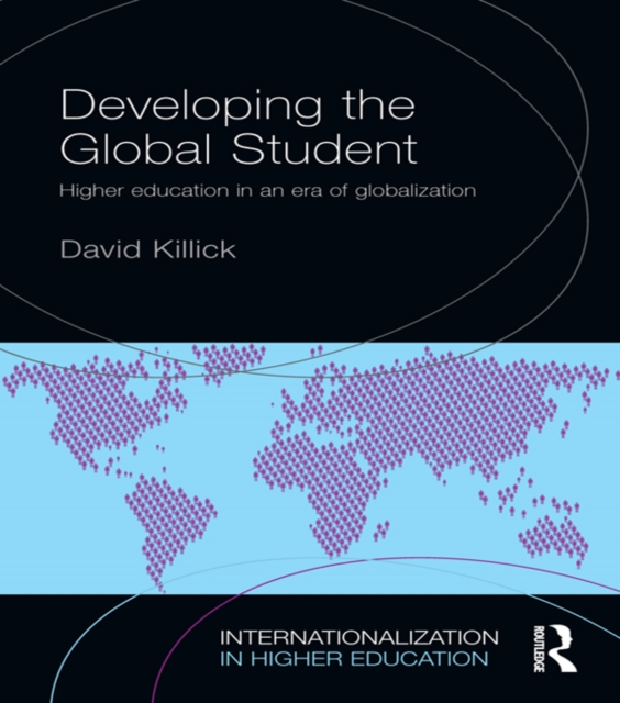 Developing the Global Student : Higher education in an era of globalization, EPUB eBook