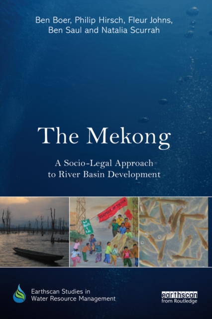 The Mekong: A Socio-legal Approach to River Basin Development, PDF eBook