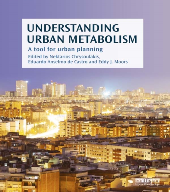 Understanding Urban Metabolism : A Tool for Urban Planning, EPUB eBook