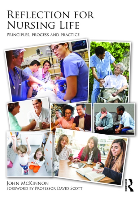 Reflection for Nursing Life : Principles, Process and Practice, EPUB eBook