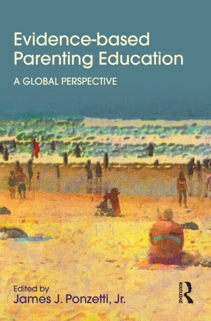 Evidence-based Parenting Education : A Global Perspective, EPUB eBook