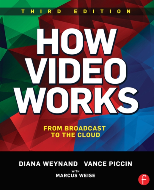How Video Works : From Broadcast to the Cloud, EPUB eBook