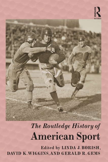 The Routledge History of American Sport, EPUB eBook