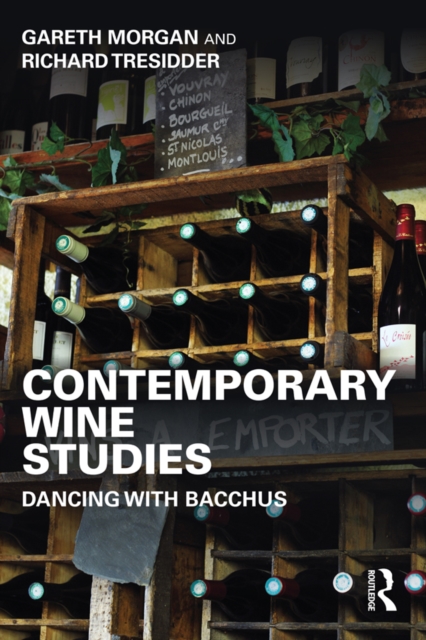 Contemporary Wine Studies : Dancing with Bacchus, PDF eBook