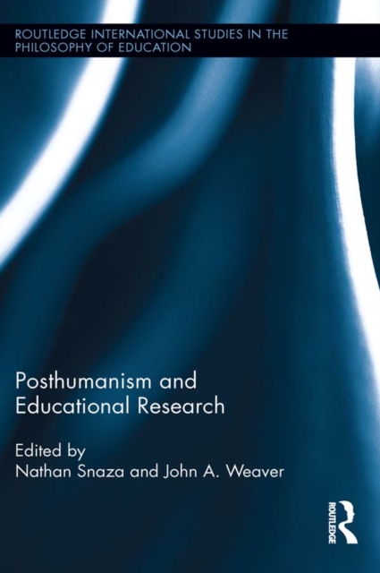 Posthumanism and Educational Research, EPUB eBook
