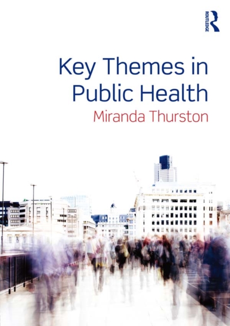 Key Themes in Public Health, EPUB eBook