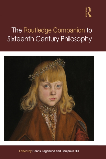 Routledge Companion to Sixteenth Century Philosophy, EPUB eBook