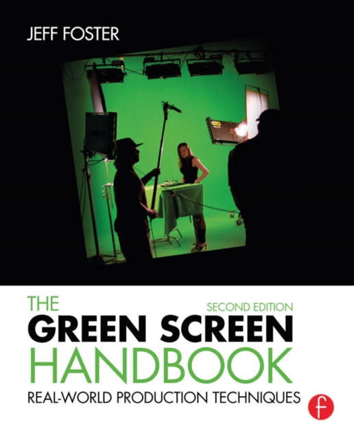 The Green Screen Handbook : Real-World Production Techniques, EPUB eBook