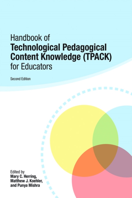 Handbook of Technological Pedagogical Content Knowledge (TPACK) for Educators, EPUB eBook