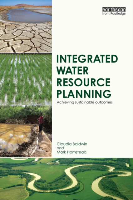 Integrated Water Resource Planning : Achieving Sustainable Outcomes, EPUB eBook