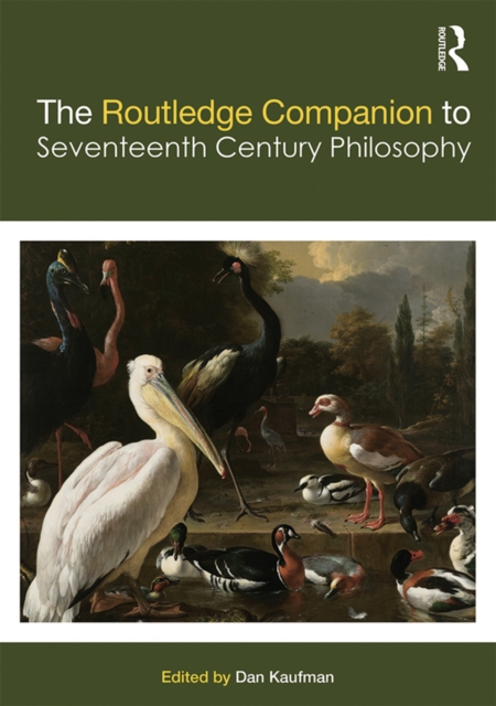 The Routledge Companion to Seventeenth Century Philosophy, EPUB eBook
