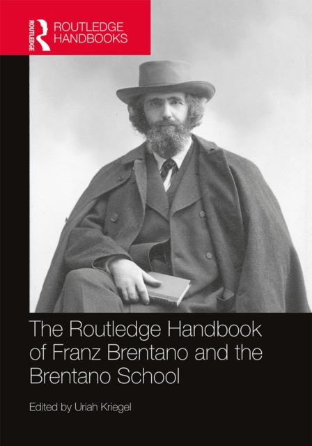 The Routledge Handbook of Franz Brentano and the Brentano School, EPUB eBook