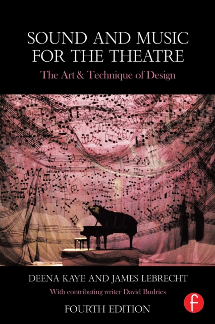 Sound and Music for the Theatre : The Art & Technique of Design, EPUB eBook