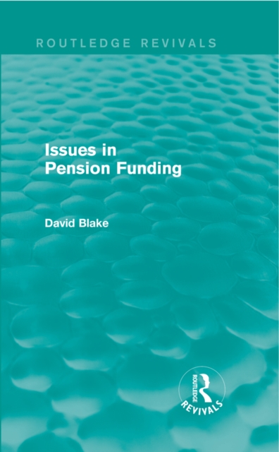 Issues in Pension Funding (Routledge Revivals), EPUB eBook