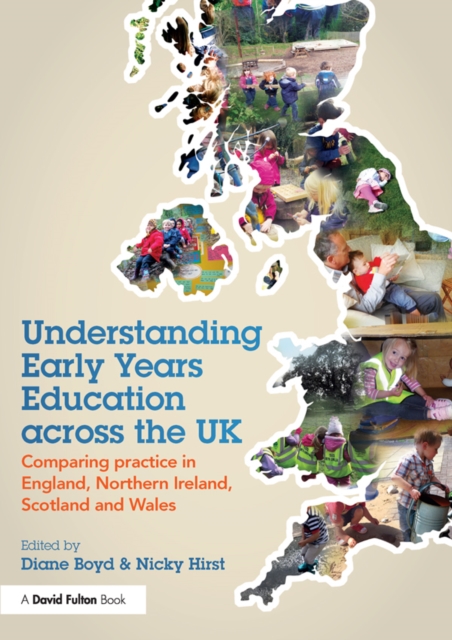 Understanding Early Years Education across the UK : Comparing practice in England, Northern Ireland, Scotland and Wales, EPUB eBook