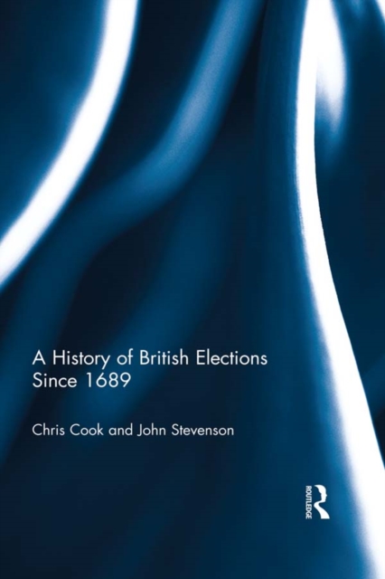 A History of British Elections since 1689, PDF eBook