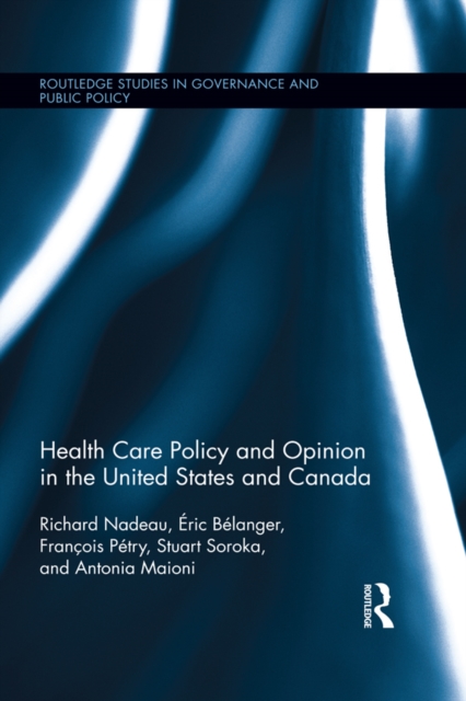 Health Care Policy and Opinion in the United States and Canada, EPUB eBook