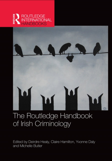 The Routledge Handbook of Irish Criminology, EPUB eBook