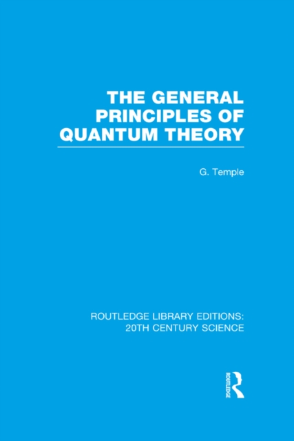 The General Principles of Quantum Theory, PDF eBook