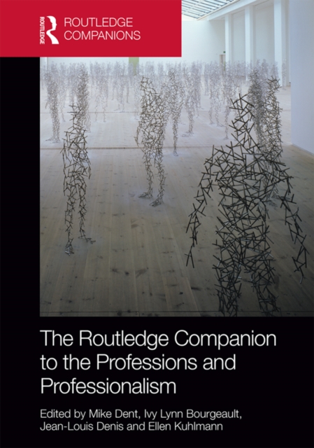 The Routledge Companion to the Professions and Professionalism, EPUB eBook