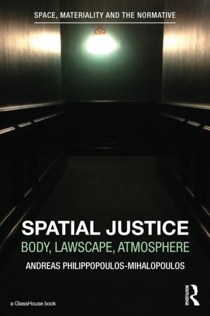 Spatial Justice : Body, Lawscape, Atmosphere, PDF eBook