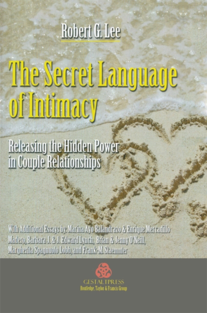 The Secret Language of Intimacy : Releasing the Hidden Power in Couple Relationships, EPUB eBook