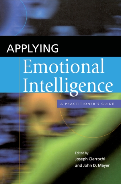Applying Emotional Intelligence : A Practitioner's Guide, EPUB eBook