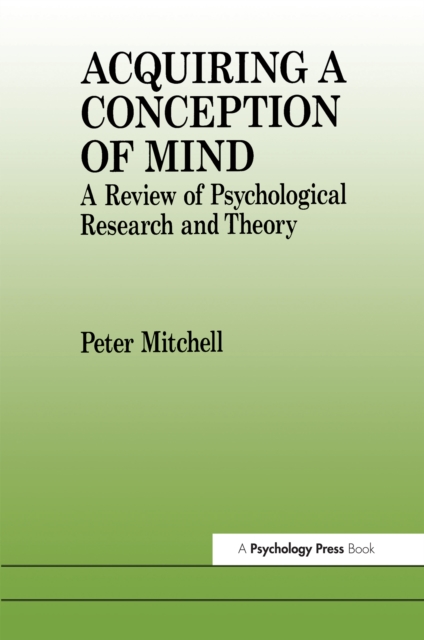 Acquiring a Conception of Mind : A Review of Psychological Research and Theory, PDF eBook