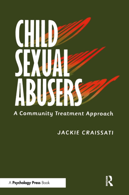 Child Sexual Abusers : A Community Treatment Approach, EPUB eBook