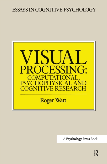 Visual Processing : Computational Psychophysical and Cognitive Research, PDF eBook