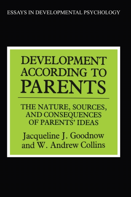 Development According to Parents : The Nature, Sources, and Consequences of Parents' Ideas, EPUB eBook