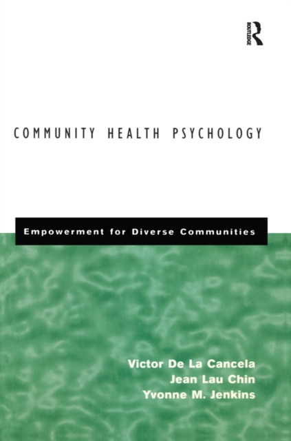 Community Health Psychology : Empowerment for Diverse Communities, EPUB eBook