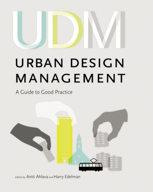 Urban Design Management : A Guide to Good Practice, PDF eBook