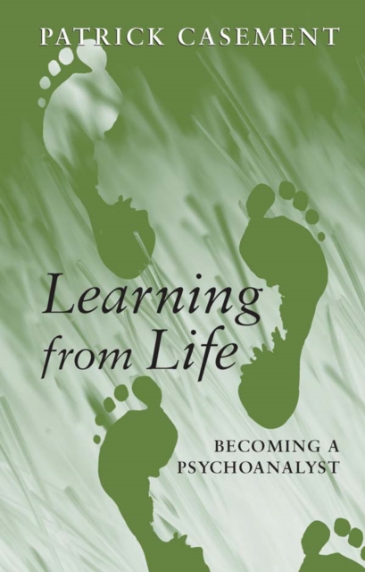 Learning from Life : Becoming a Psychoanalyst, PDF eBook