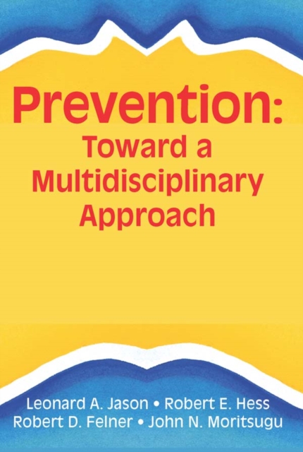 The Ecology of Prevention : Illustrating Mental Health Consultation, PDF eBook