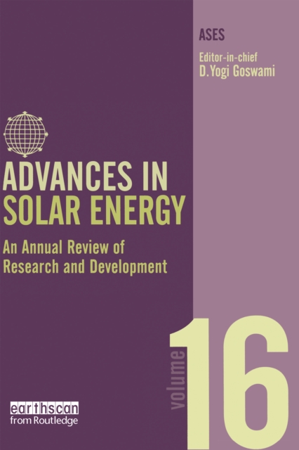 Advances in Solar Energy: Volume 16 : An Annual Review of Research and Development in Renewable Energy Technologies, PDF eBook