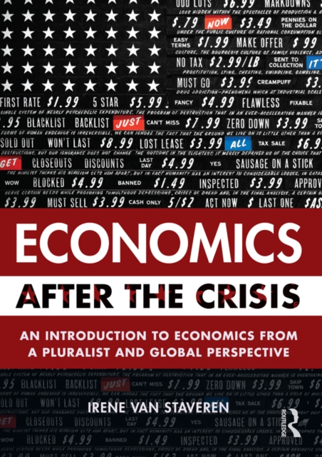 Economics After the Crisis : An Introduction to Economics from a Pluralist and Global Perspective, EPUB eBook