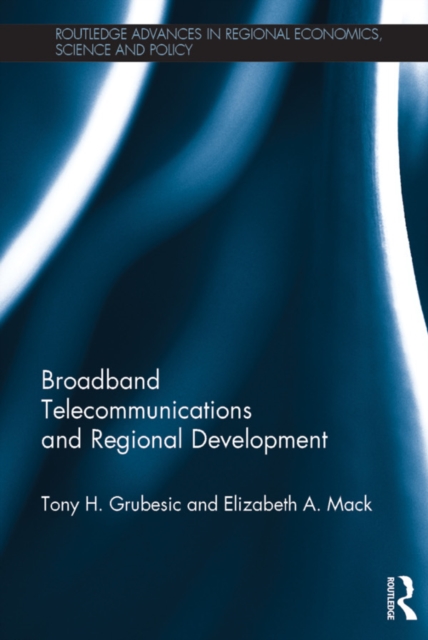 Broadband Telecommunications and Regional Development, EPUB eBook