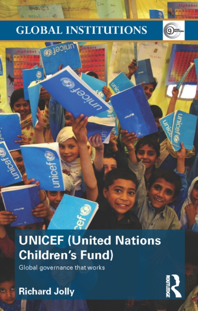 UNICEF (United Nations Children's Fund) : Global Governance That Works, PDF eBook